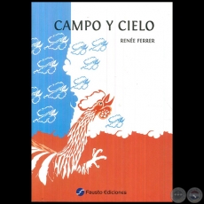 CAMPO Y CIELO - Autora: RENE FERRER DE ARRELLAGA - Ao 2010